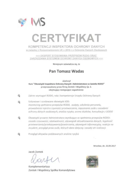 Certyfikat kompetencji Inspektora Ochrony Danych — Ekspert stosowania przepisów RODO oraz zarządzania systemem ochrony danych osobowych (kurs „Obowiązki Inspektora Ochrony Danych i Administratora w świetle RODO”) — Tomasz Wadas