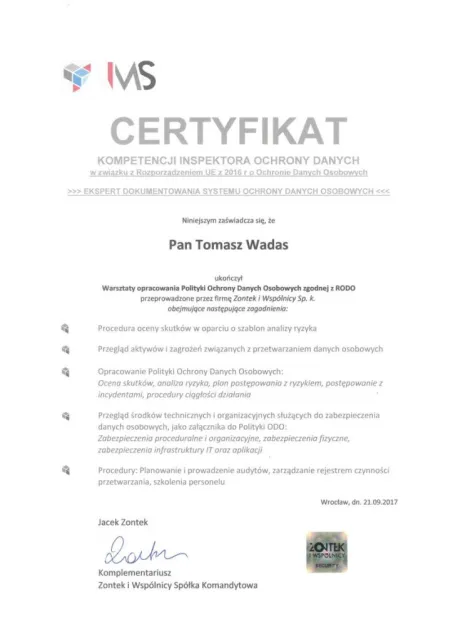 Certyfikat kompetencji Inspektora Ochrony Danych — Ekspert dokumentowania systemu ochrony danych osobowych (warsztaty opracowania Polityki Ochrony Danych Osobowych zgodnej z RODO) — Tomasz Wadas